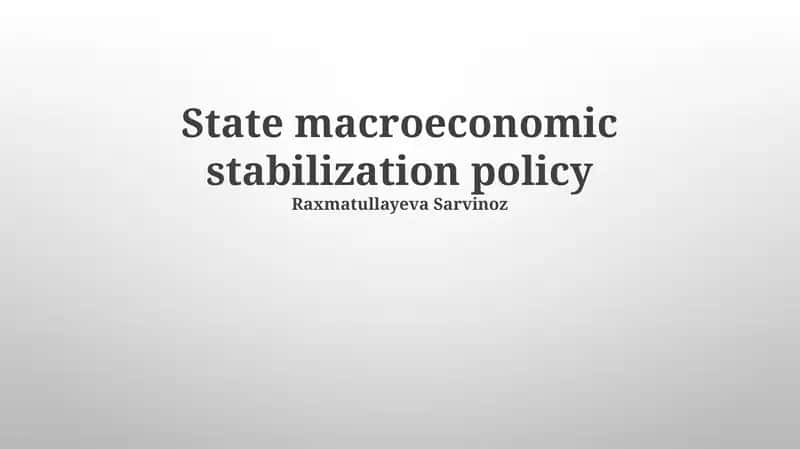 State macroeconomic stabilization policy 1