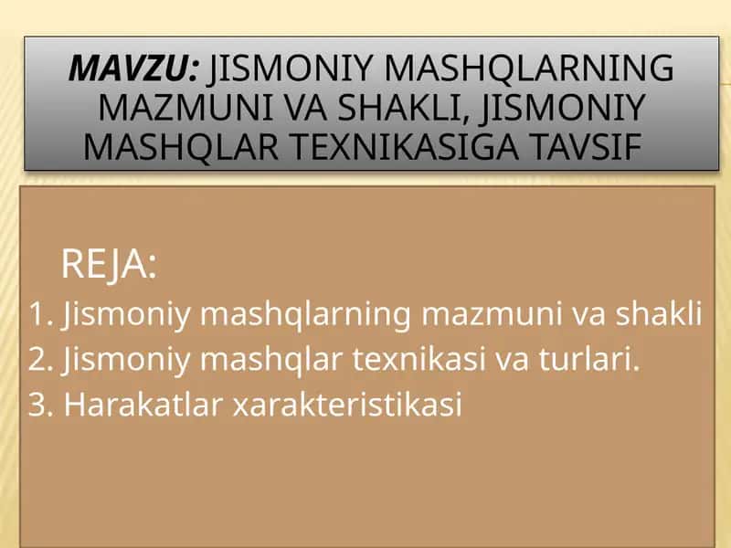Jismoniy mashqlarning mazmuni va shakli, Jismoniy mashqlar texnikasiga tavsif 1