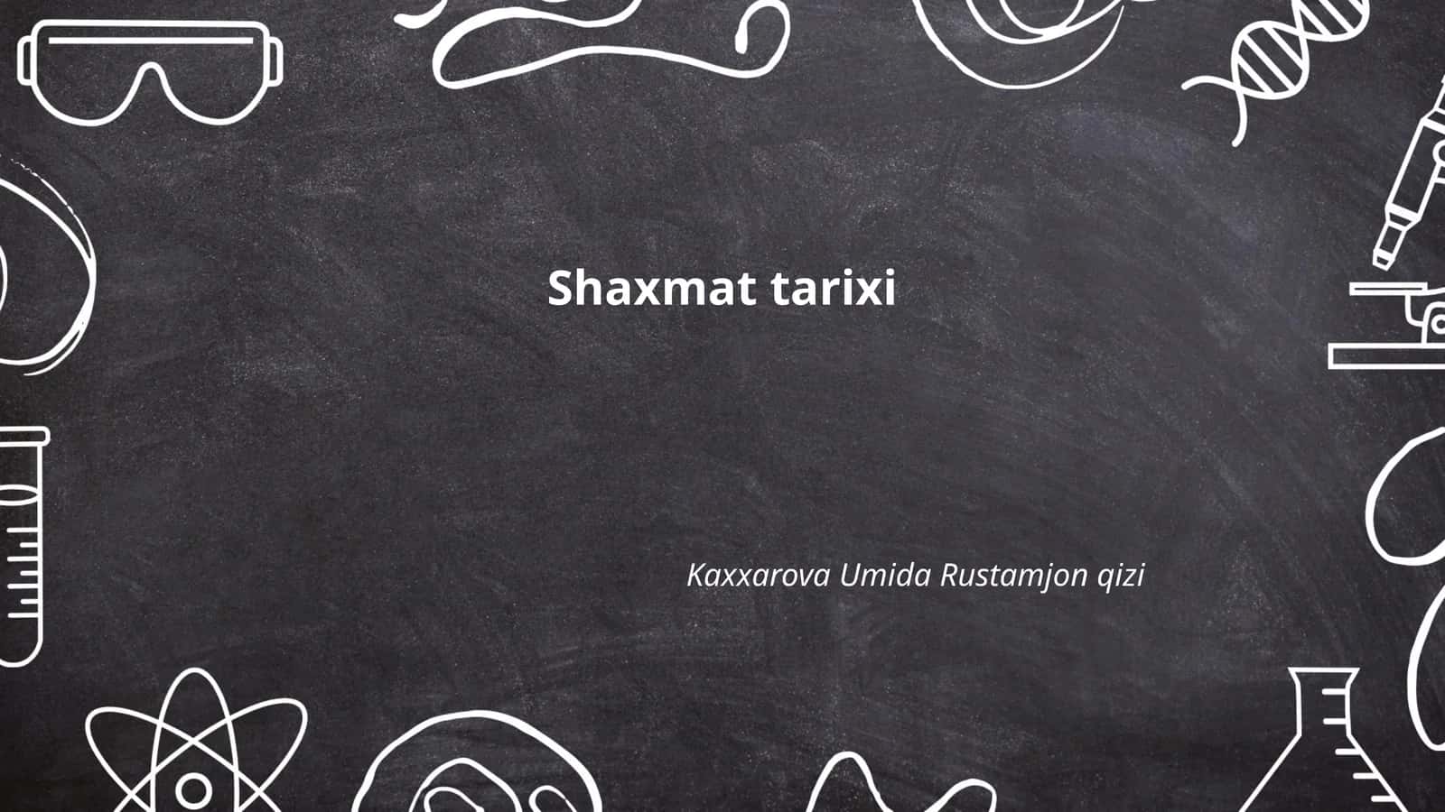 Shaxmat tarixi 1
