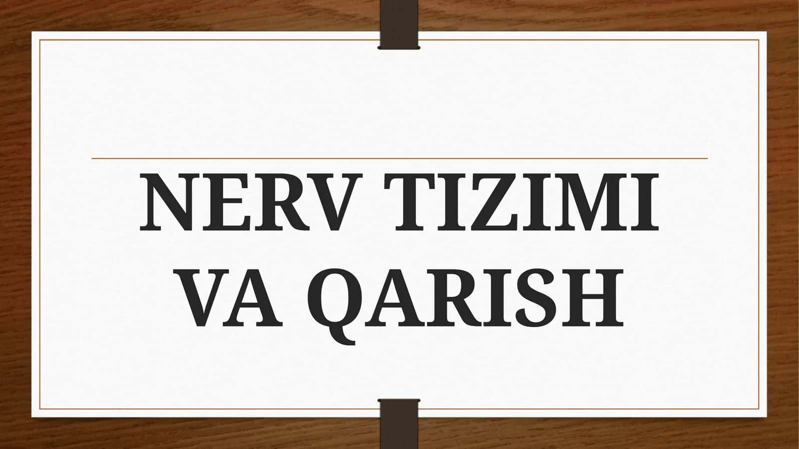 NERV TIZIMI VA QARISH 1