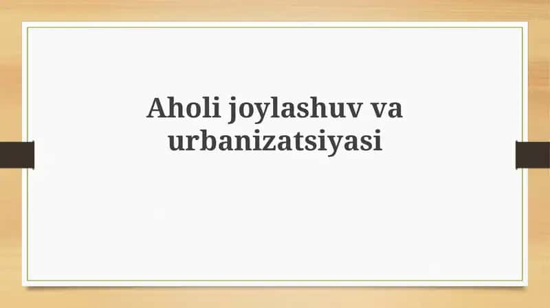 Aholijoylashuvvaurbanizatsiyasi 1