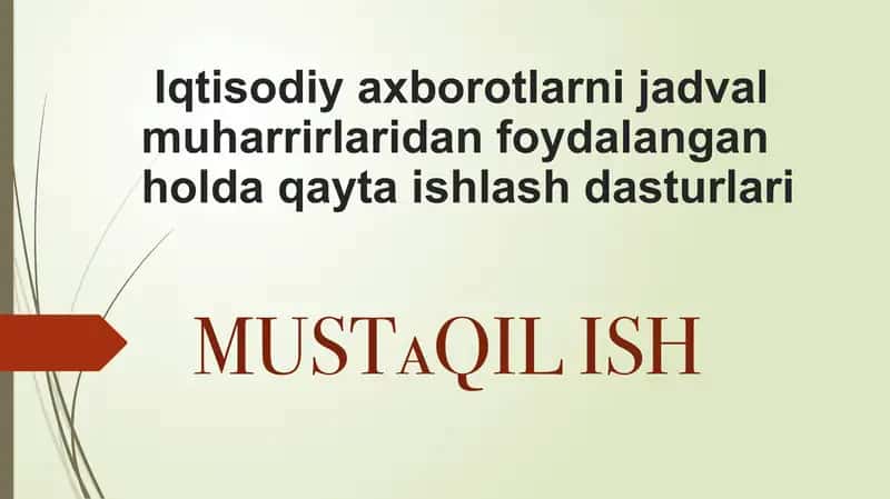 Iqtisodiyaxborotlarnijadvalmuharrirlaridanfoydalanganholdaqaytaishlashdasturlari 1