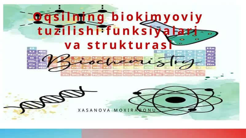 Oqsilning biokimyoviy tuzilishi funksiyalari va strukturasi 1