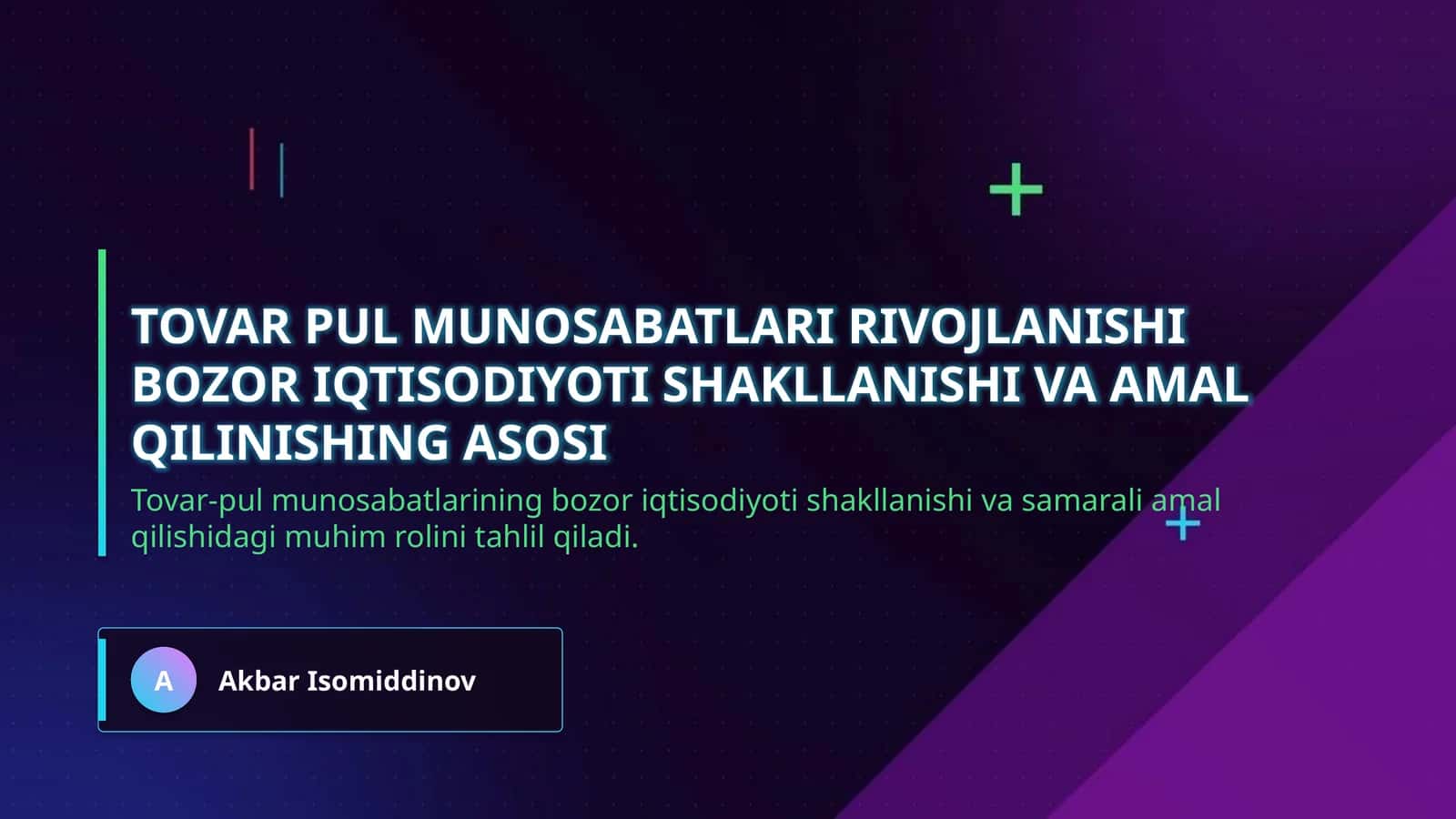 Tovar pul munosabatlari rivojlanishi bozor iqtisodiyoti shakllanishi va amal qilinishing asosi 1