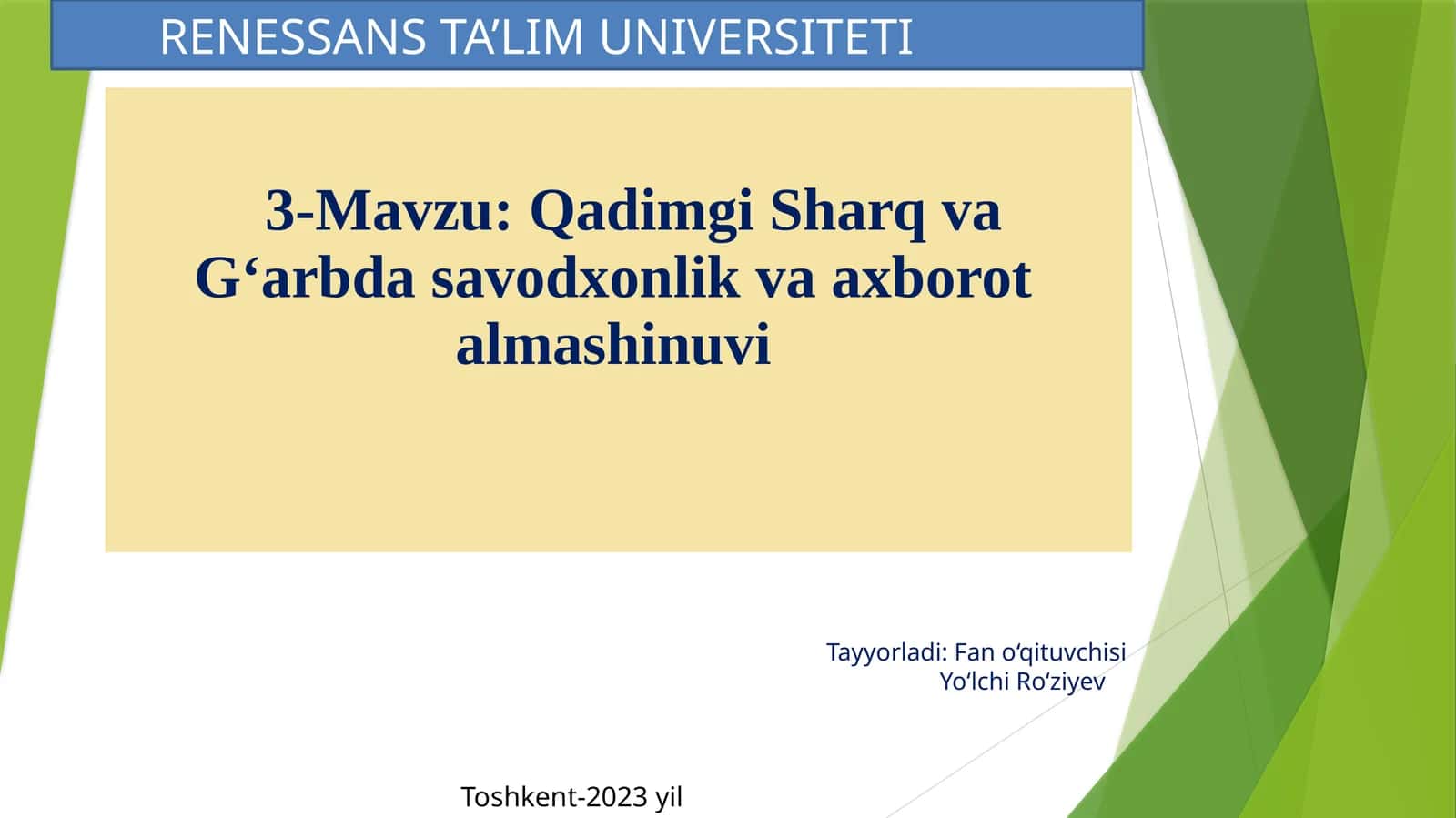 Qadimgi Sharq va G‘arbda savodxonlik va axborot almashinuvi 1