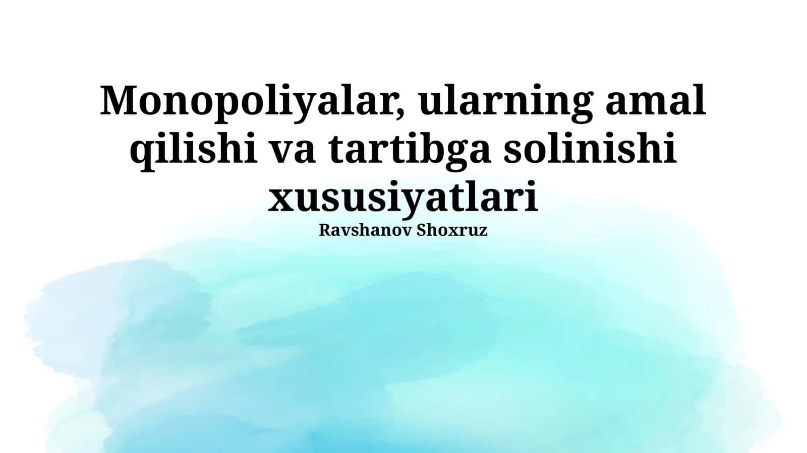 Monopoliyalar, ularning amal qilishi va tartibga solinishi xususiyatlari 1