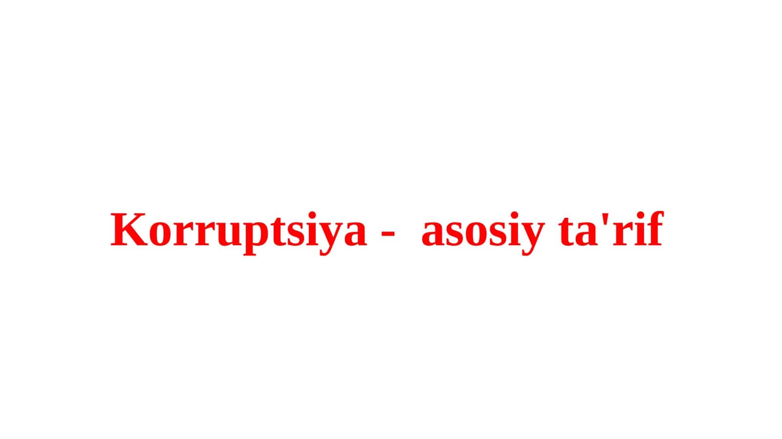 Korruptsiya-asosiy ta'rif 1
