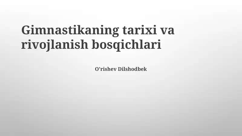 Gimnastikaning tarixi va rivojlanish bosqichlari