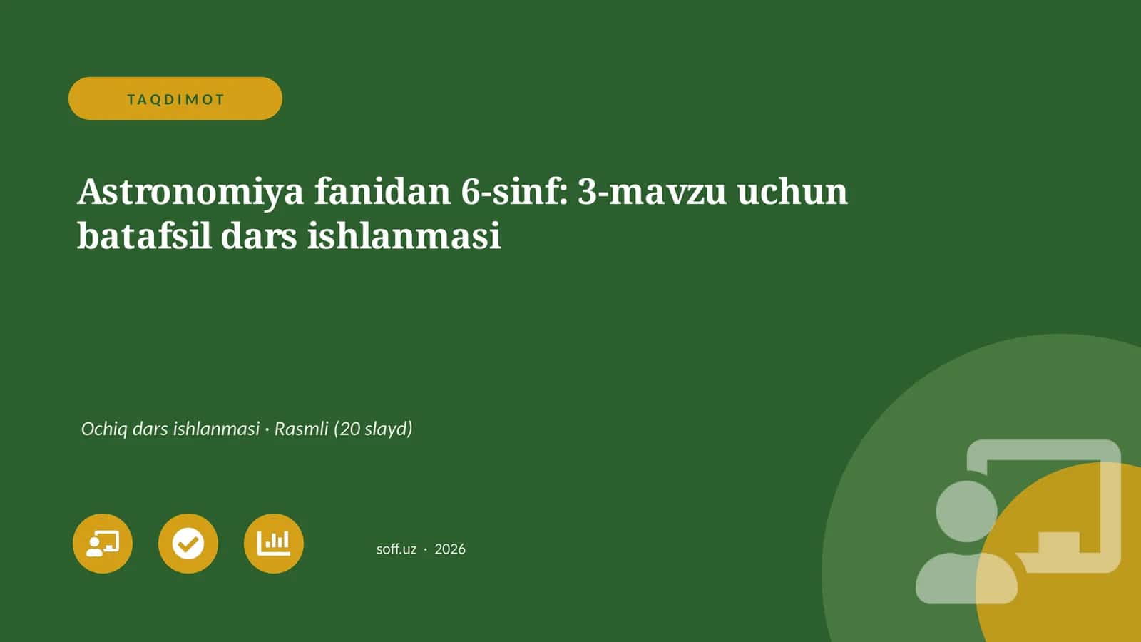 Astronomiya fanidan 6-sinf: 3-mavzu uchun batafsil dars ishlanmasi 1
