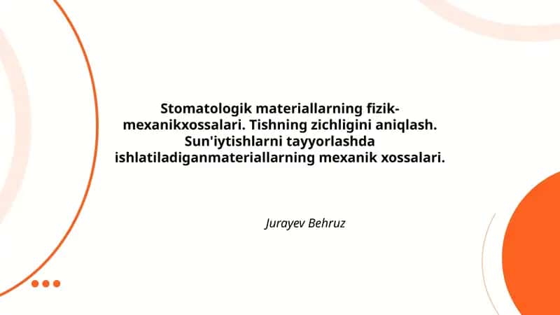 Stomatologik materiallarning fizik-mexanikxossalari 1