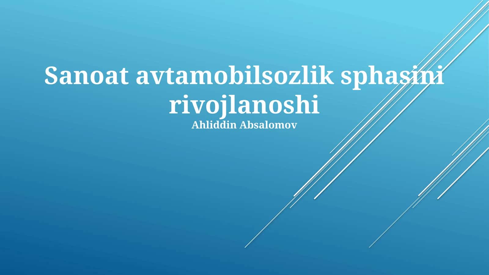 Sanoat avtomobilsozlik sphasini rivojlanoshi 1
