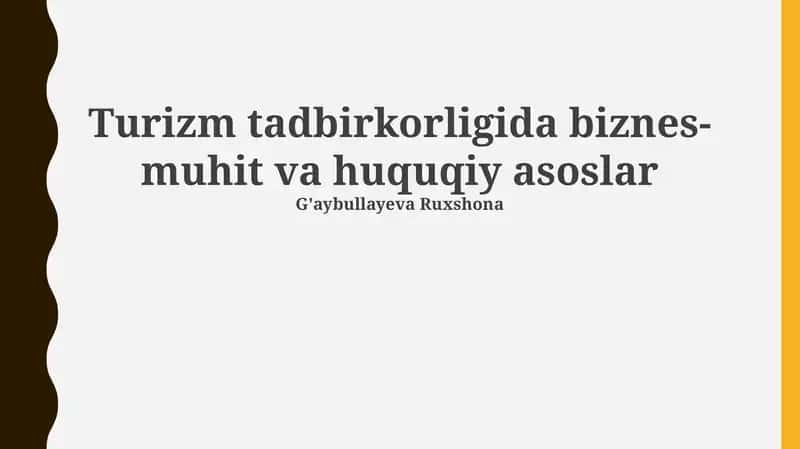 Turizm tadbirkorligida biznes-muhit va huquqiy asoslar 1