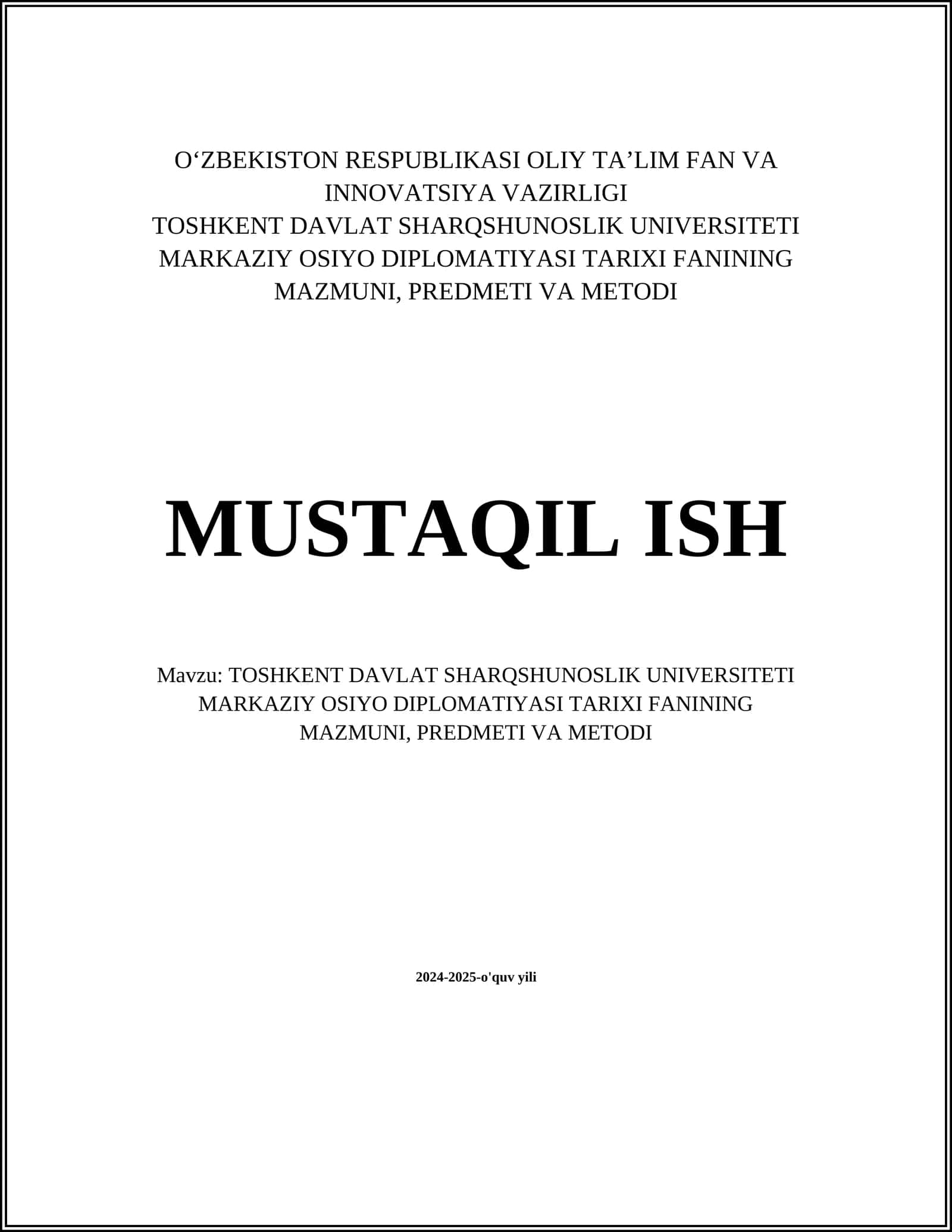 TOSHKENT DAVLAT SHARQSHUNOSLIK UNIVERSITETI MARKAZIY OSIYO DIPLOMATIYASI TARIXI FANINING MAZMUNI, PREDMETI VA METODI 1