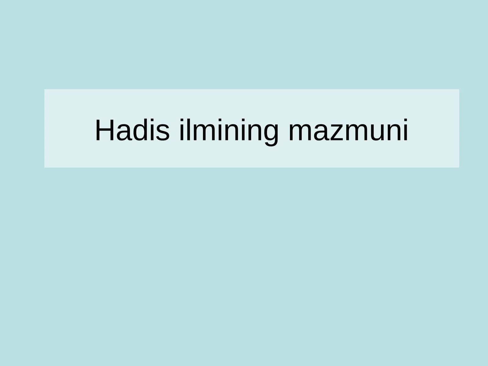 Hadis ilmining mazmuni 1