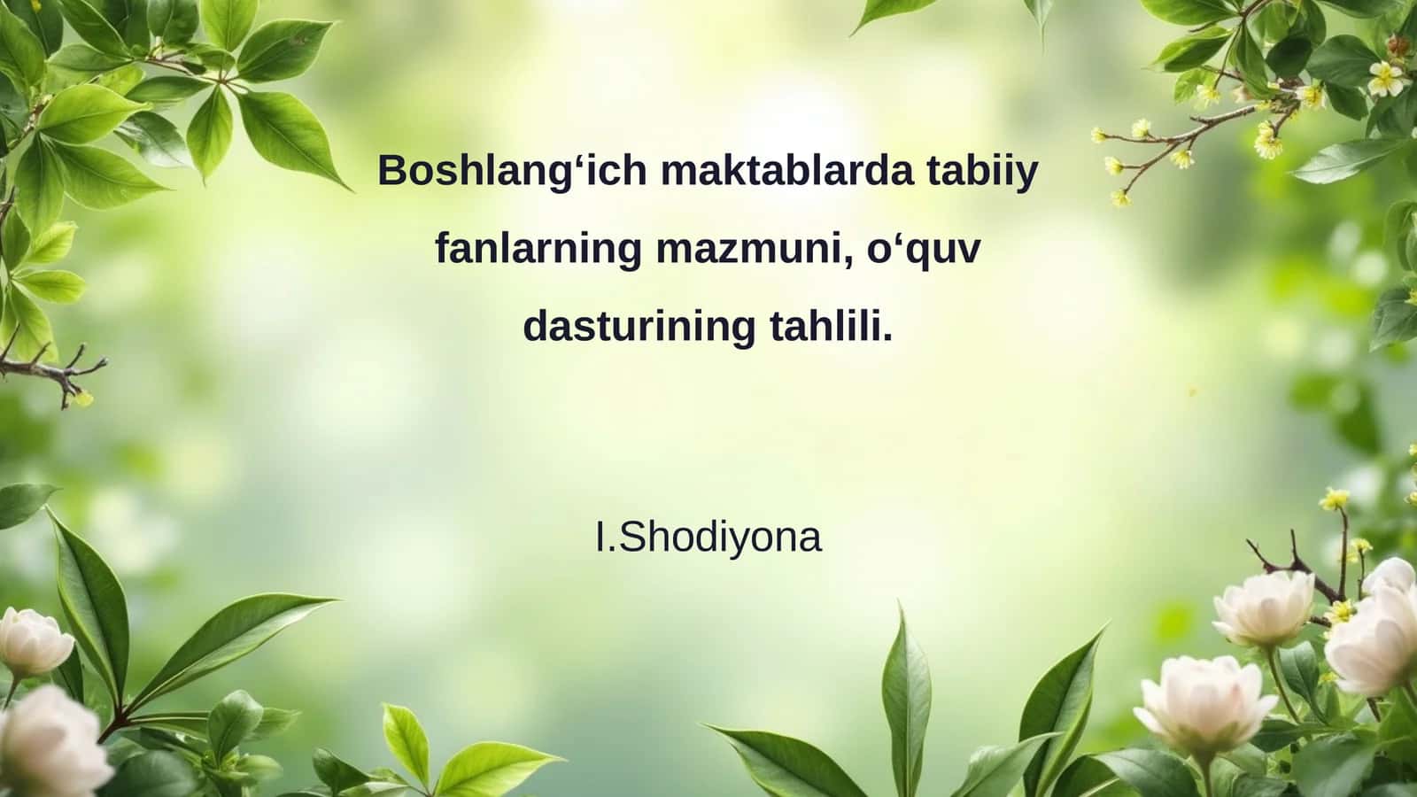 Boshlang‘ich maktablarda tabiiy fanlarning mazmuni, o‘quv dasturining tahlili 1
