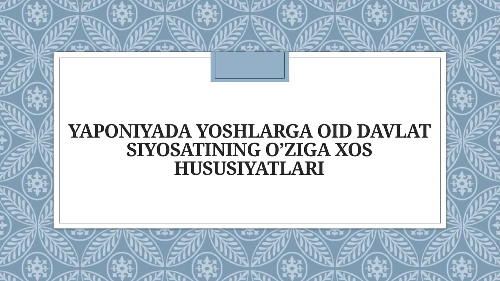 Yaponiyada yoshlarga oid davlat siyosatining o’ziga xos hususiyatlari 1