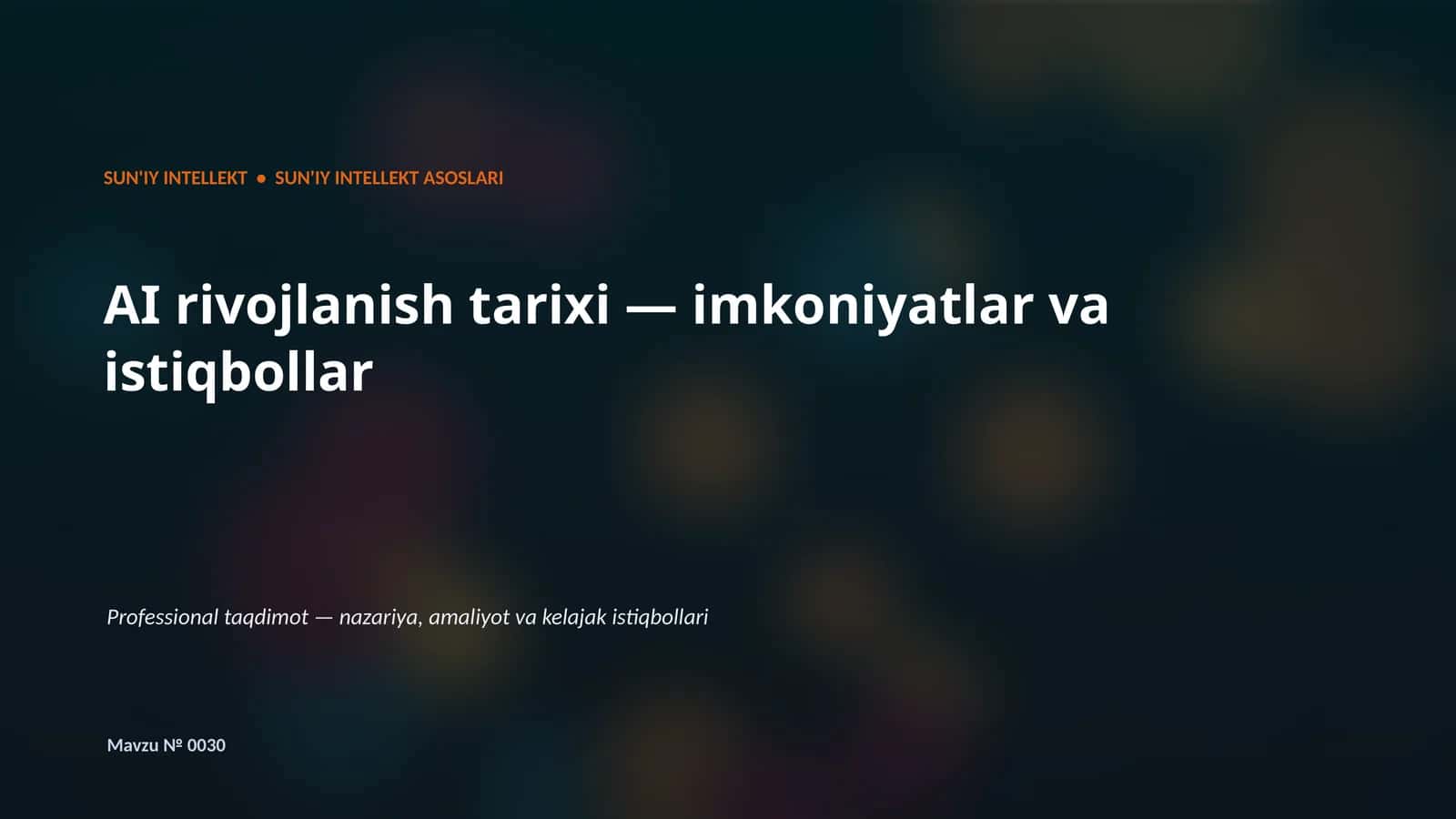 SUN'IY INTELLEKT • SUN'IY INTELLEKT ASOSLARI 1