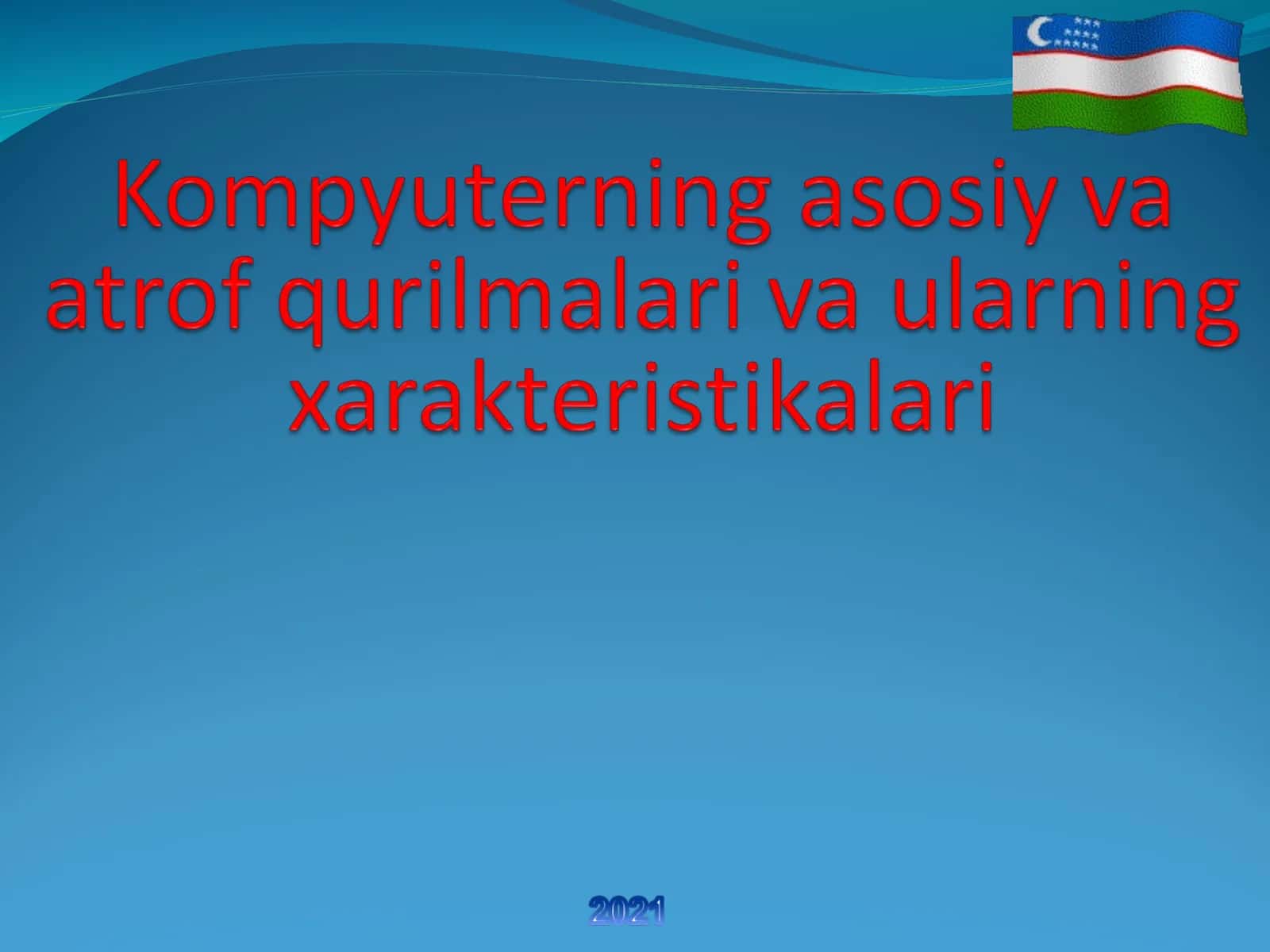 KOMPYUTERNING UMUMIY TUZILISHI,UNING QURILMALARI 1
