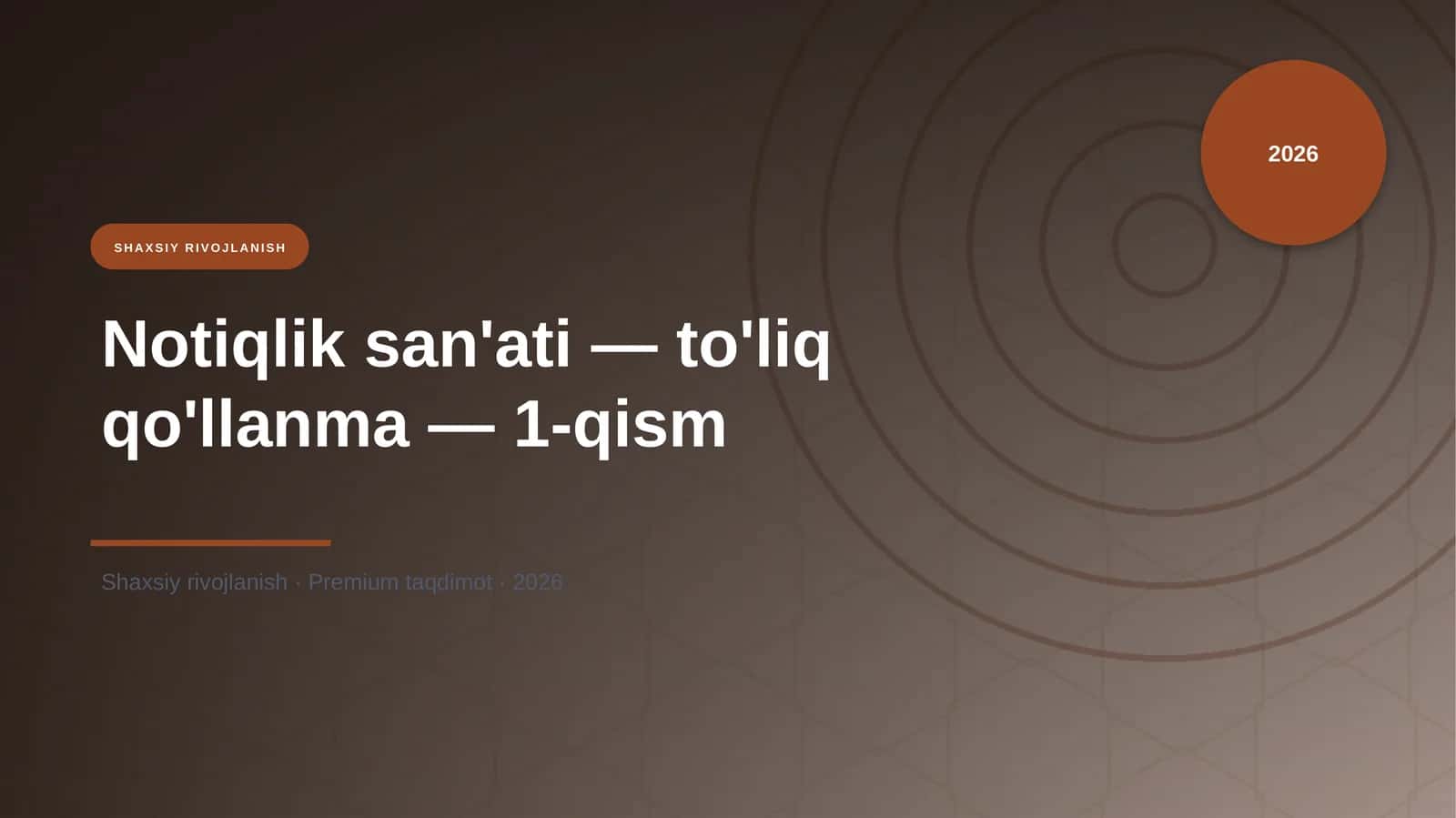 Notiqlik san'ati — to'liq qo'llanma — 1-qism 1