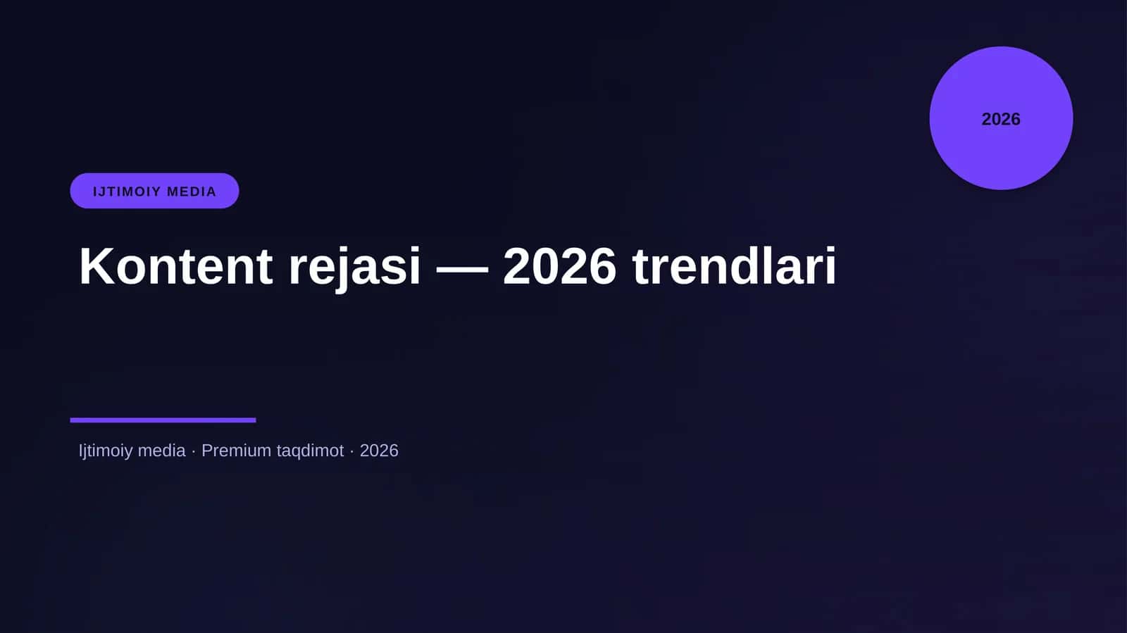 Kontent rejasi — 2026 trendlari 1