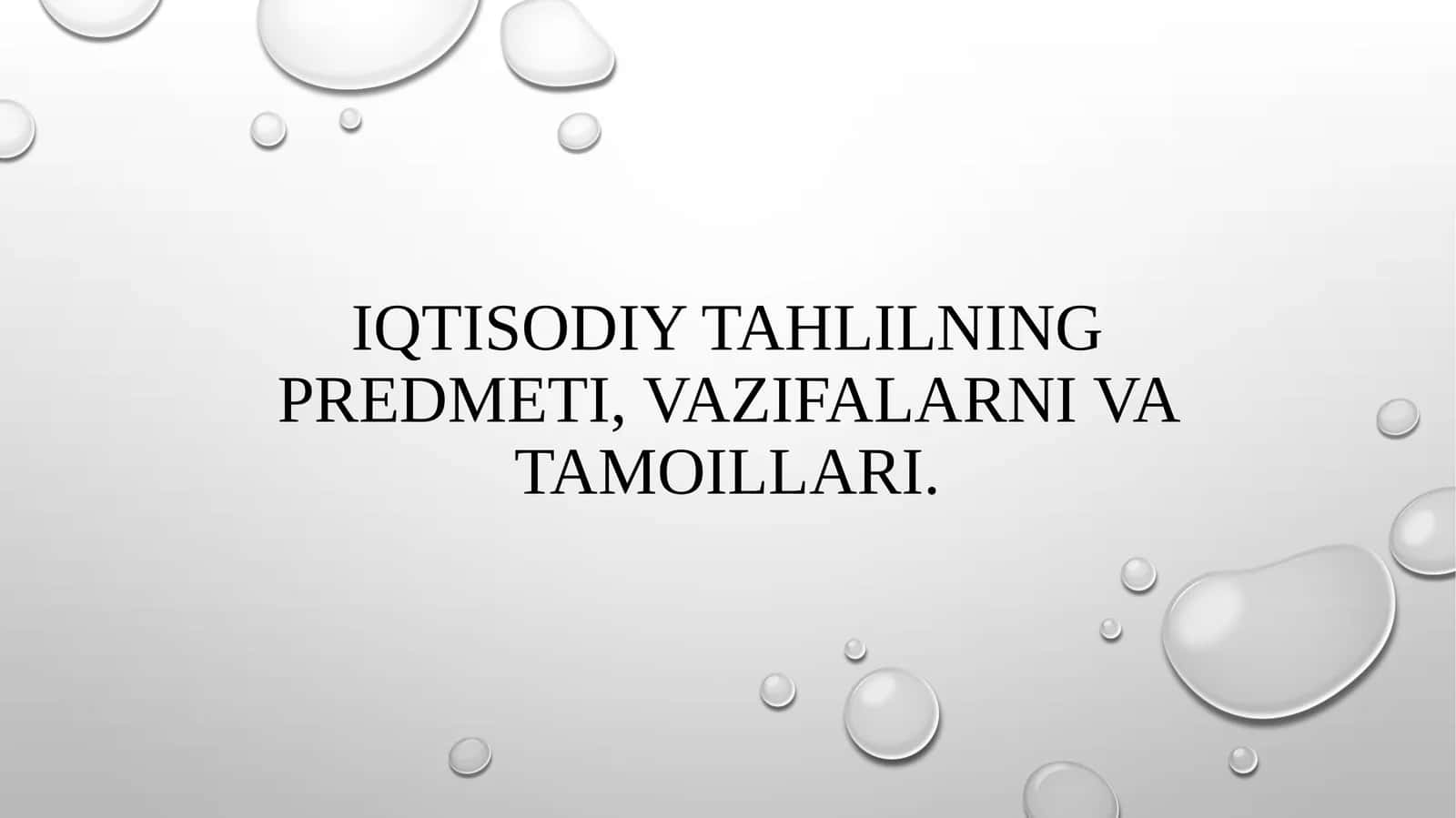 Iqtisodiy tahlilning predmeti, vazifalarni va tamoillari 1