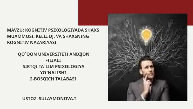 KOGNITIV PSIXOLOGIYADA SHAXS MUAMMOSI. KELLI DJ. VA SHAXSNING KOGNITIV NAZARIYASI 1
