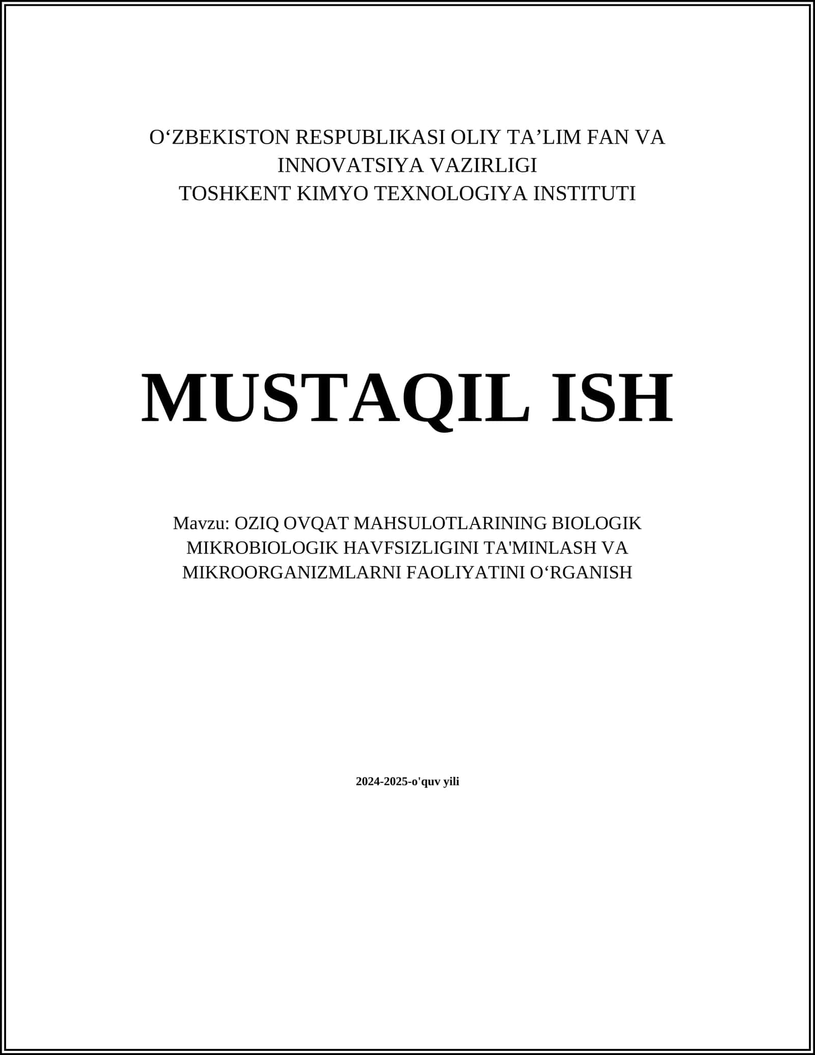 OZIQ OVQAT MAHSULOTLARINING BIOLOGIK MIKROBIOLOGIK HAVFSIZLIGINI TA'MINLASH VA MIKROORGANIZMLARNI FAOLIYATINI OʻRGANISH 1