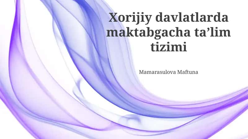 Chet el mamlakatlarida maktabgacha ta'lim tizimi 1