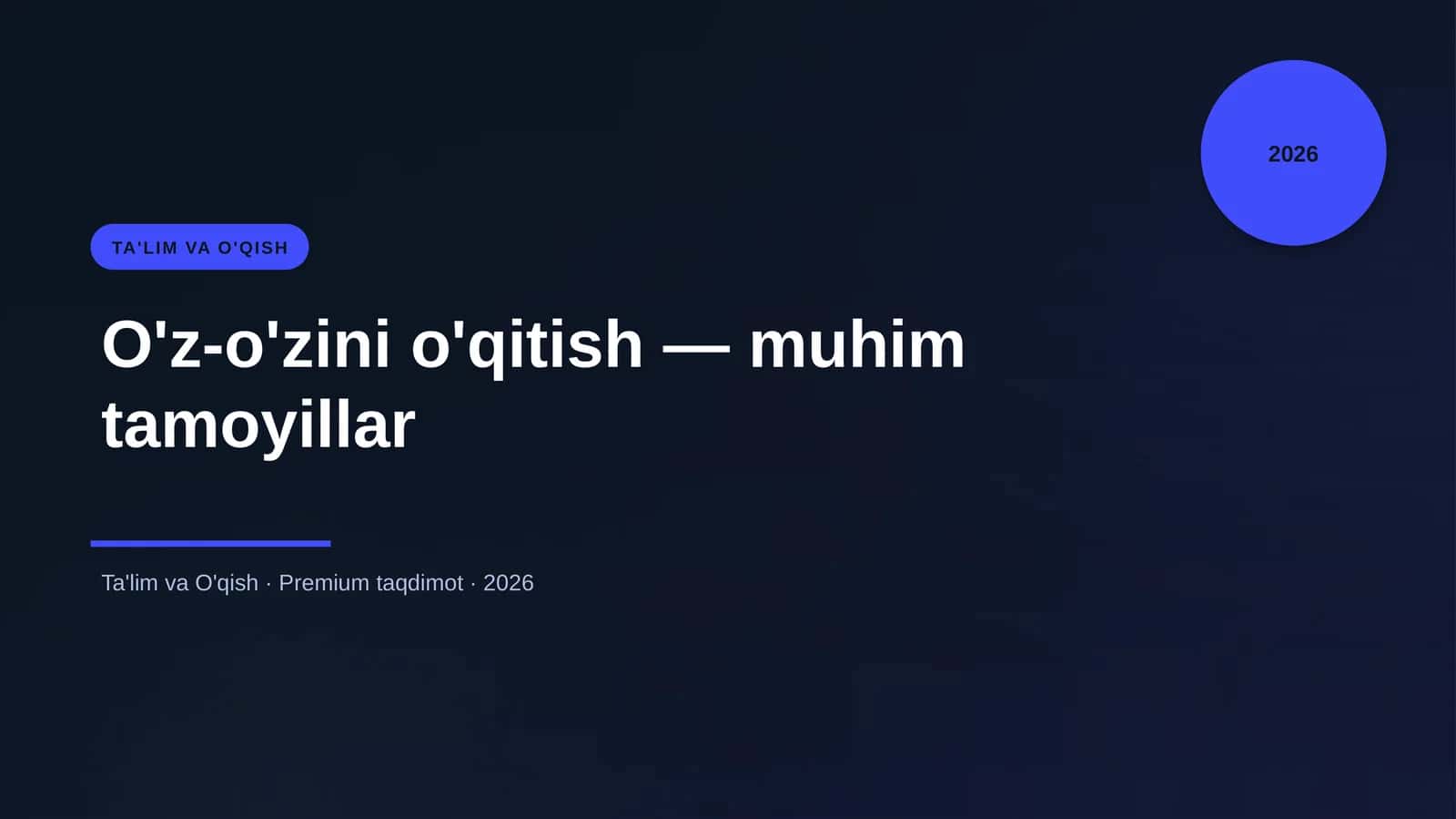 O'z-o'zini o'qitish — muhim tamoyillar 1