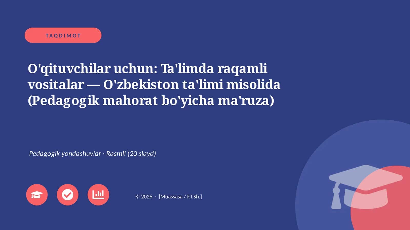 Ta'limda raqamli vositalar — O'zbekiston ta'limi misolida (Pedagogik mahorat bo'yicha ma'ruza) 1