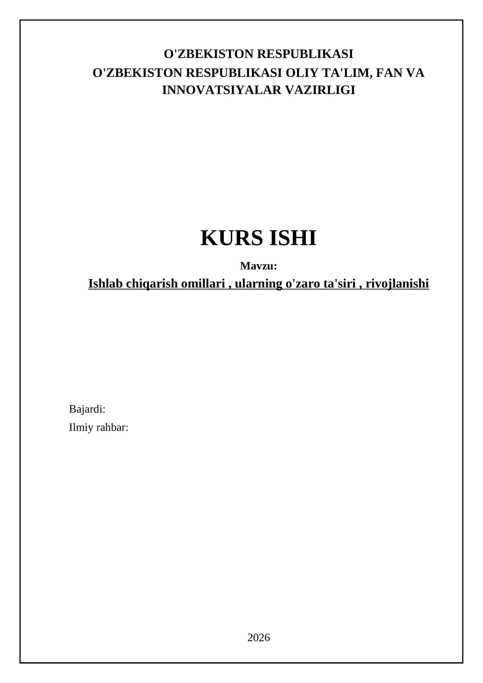 Ishlab chiqarish omillari, ularning o'zaro ta'siri, rivojlanishi 1