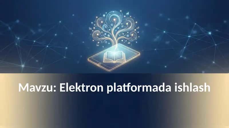 Elektron platformada ishlash 1