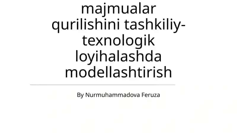 Ob'ektlar va Komplekslarni Modellashtirish