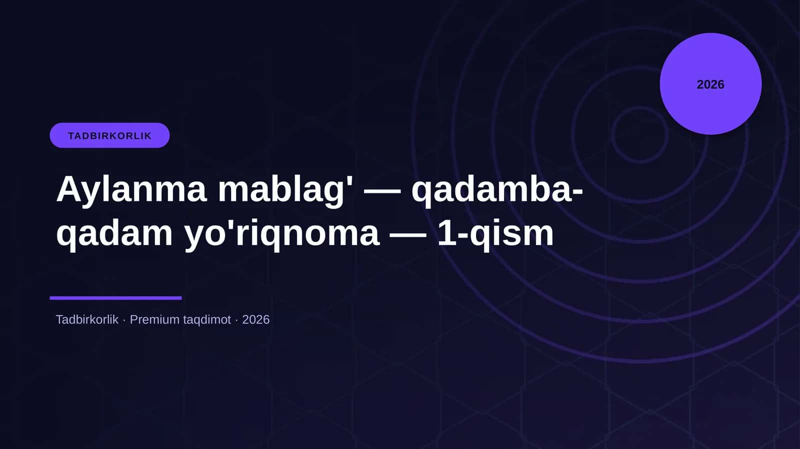 Aylanma mablag' — qadamba-qadam yo'riqnoma — 1-qism 1
