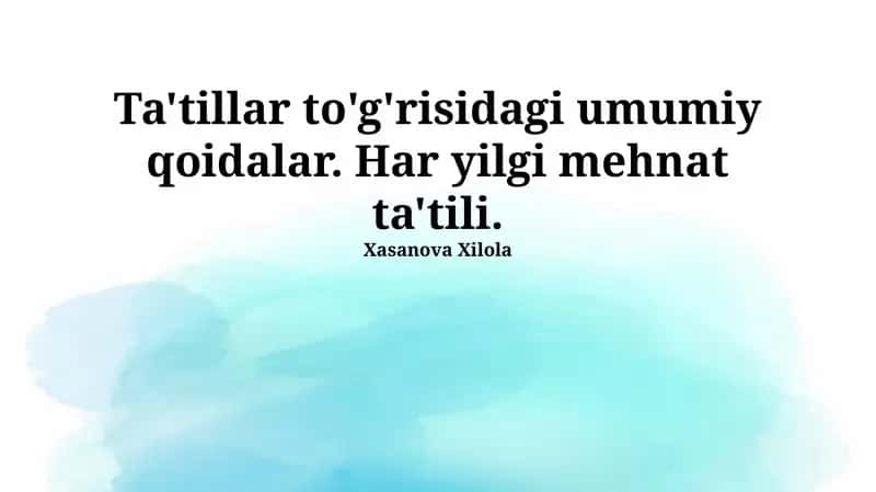 Ta'tillar to'g'risidagi Umumiy Qoidalar 1