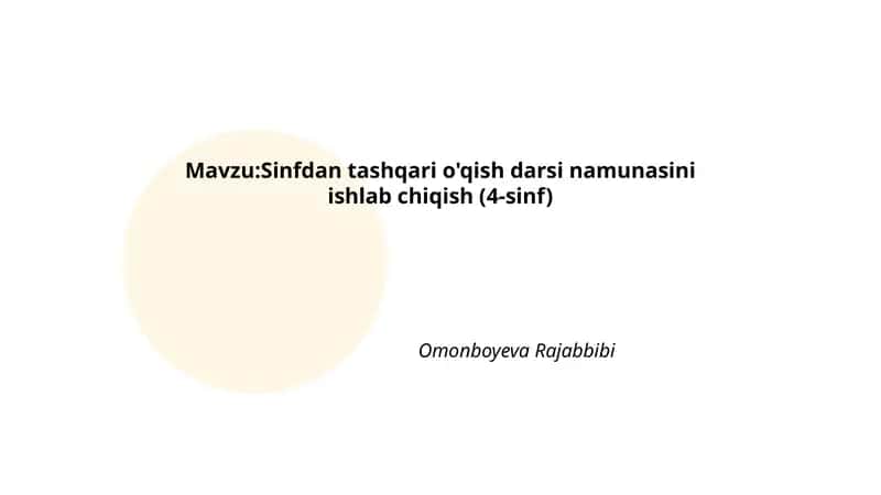 Sinfdan tashqari o'qish darsi namunasini ishlab chiqish (4-sinf) 1