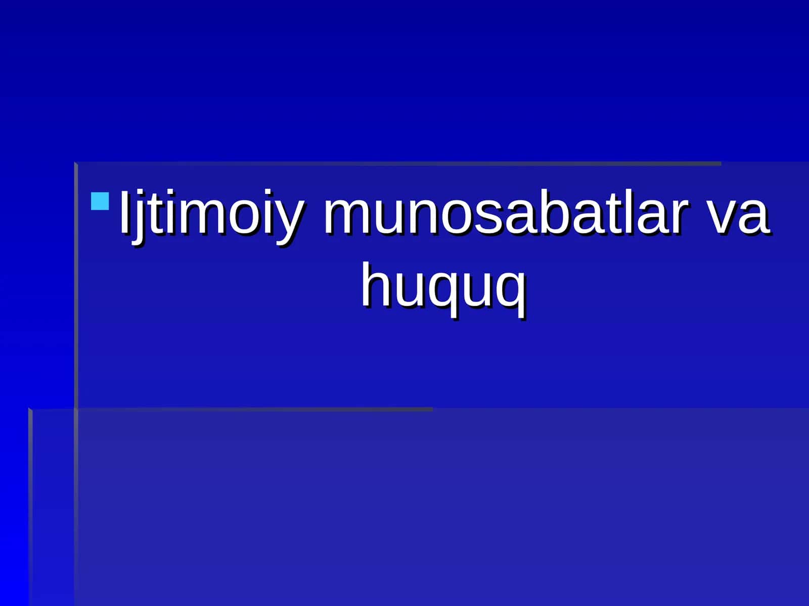 Ijtimoiy munosabatlar va huquq 1