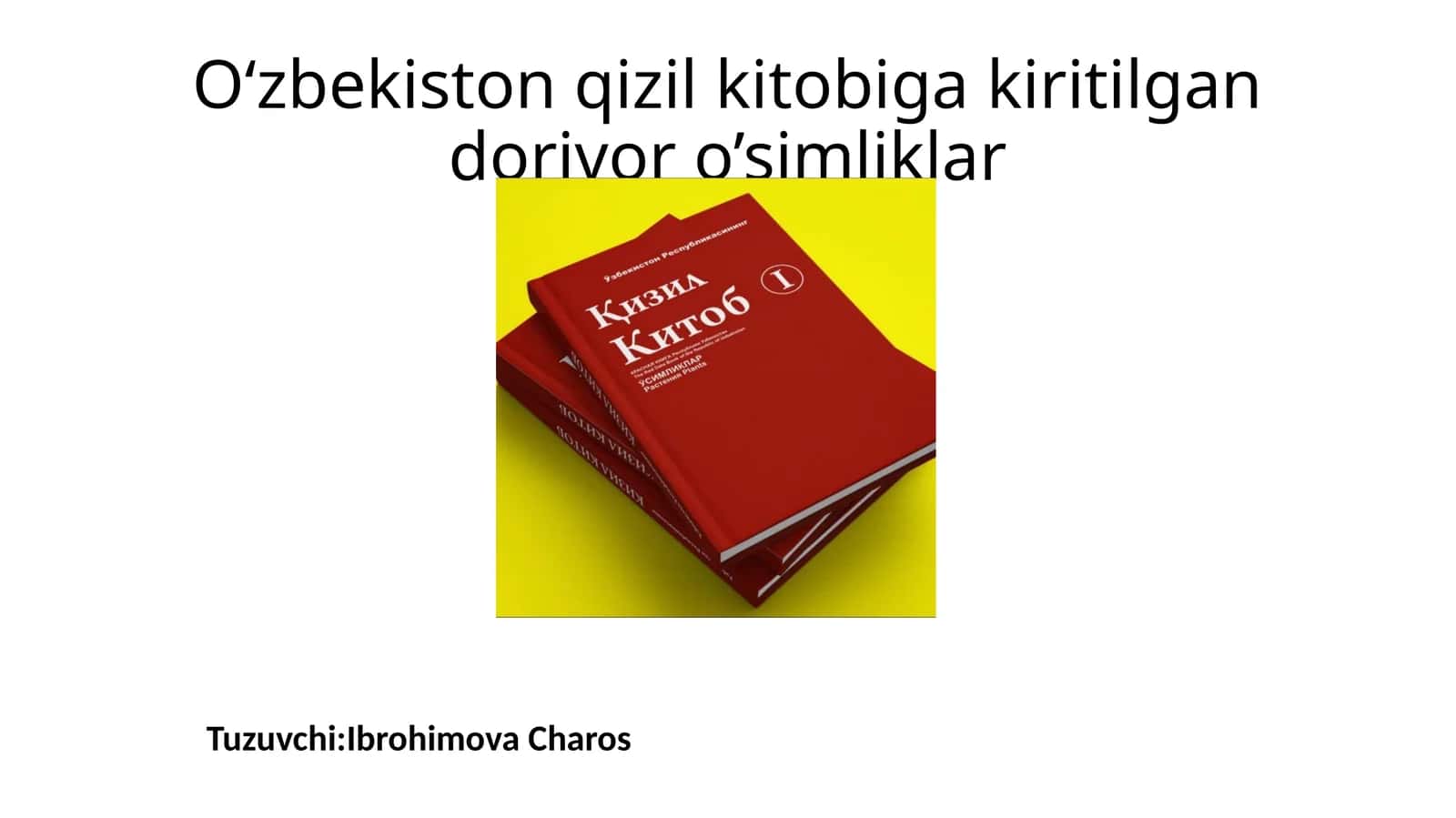 O‘zbekiston qizil kitobiga kiritilgan dorivor o’simliklar 1