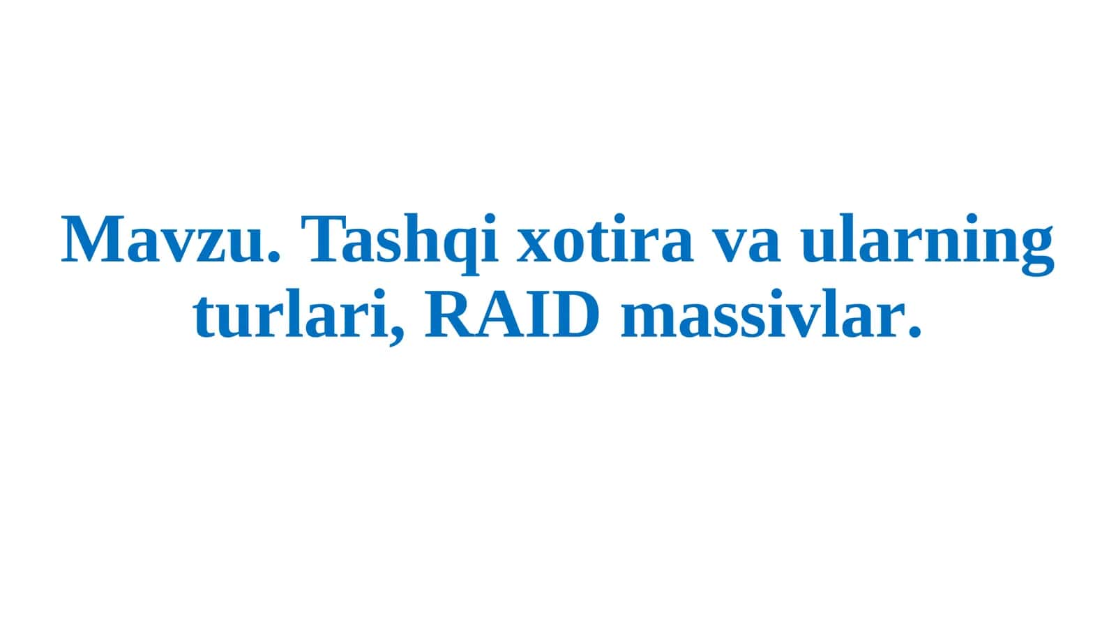 Tashqi xotira va ularning turlari 1