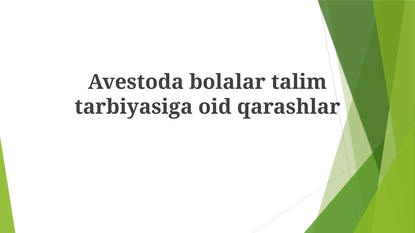 Avestodagi Bolalar Haqida Qarashlar 1