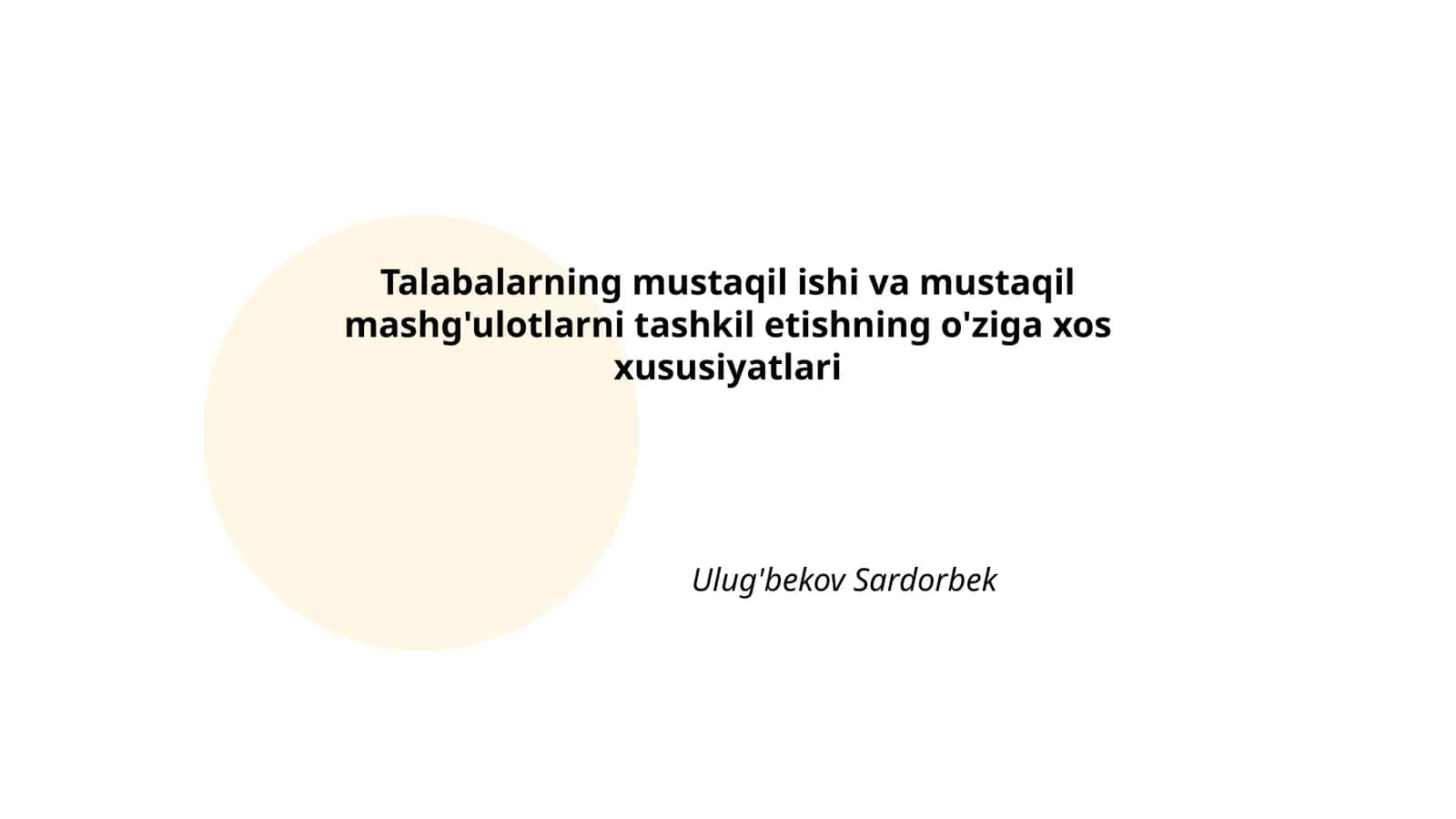 Talabalarning mustaqil ishi va mustaqil mashg'ulotlarni tashkil etishning o'ziga xos xususiyatlari 1