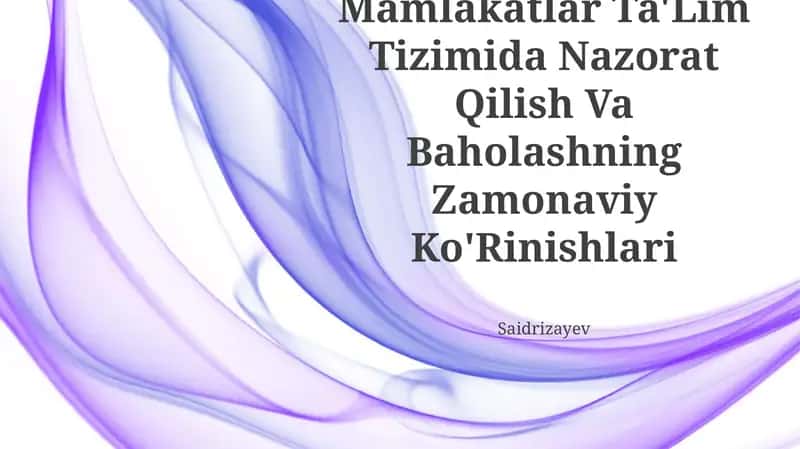 Rivojlangan Mamlakatlar Ta'lim Tizimida Nazorat Qilish Va Baholashning Zamonaviy Ko'Rinishlari 1