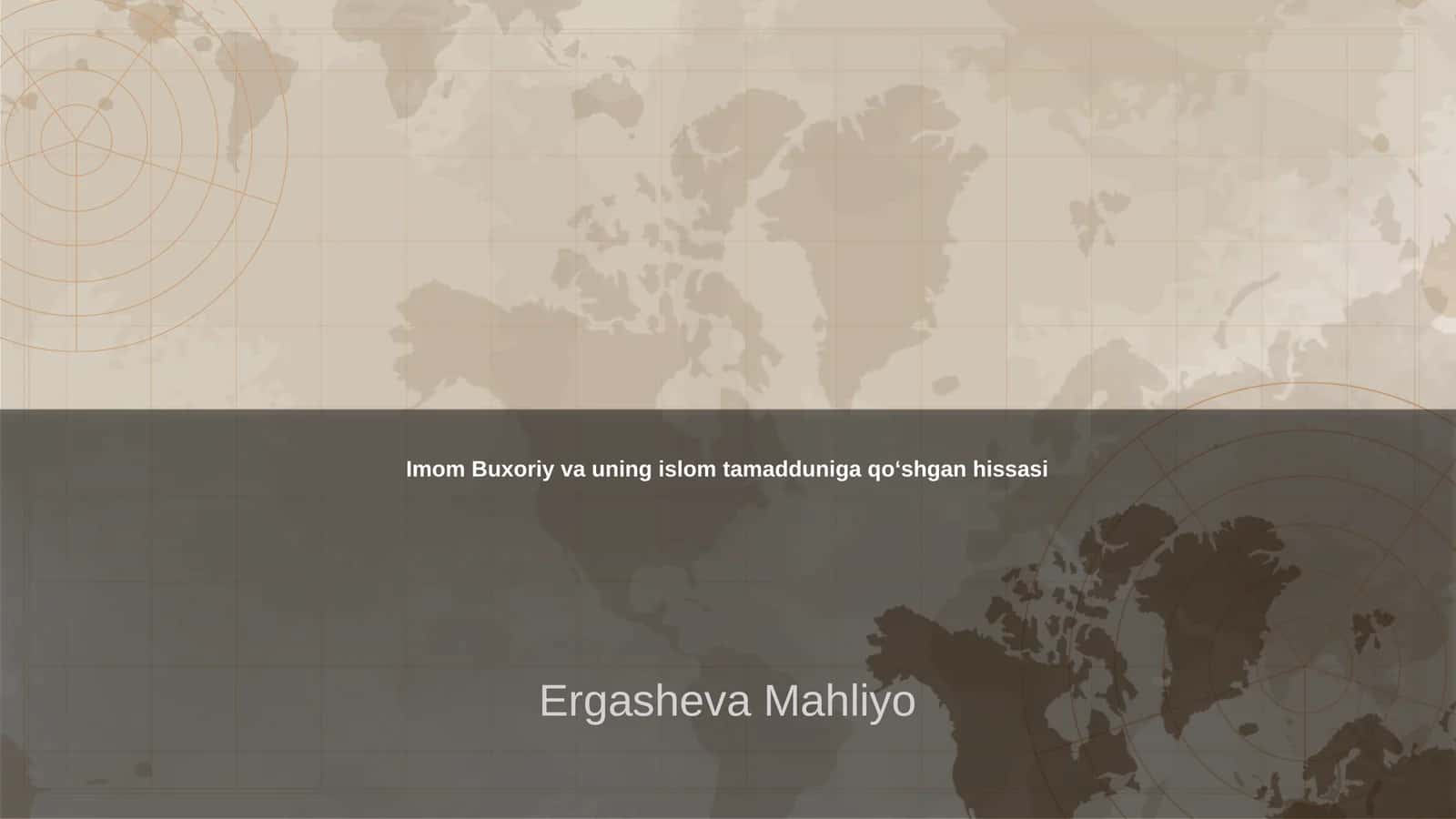 Imom Buxoriy va uning islom tamadduniga qo‘shgan hissasi 1