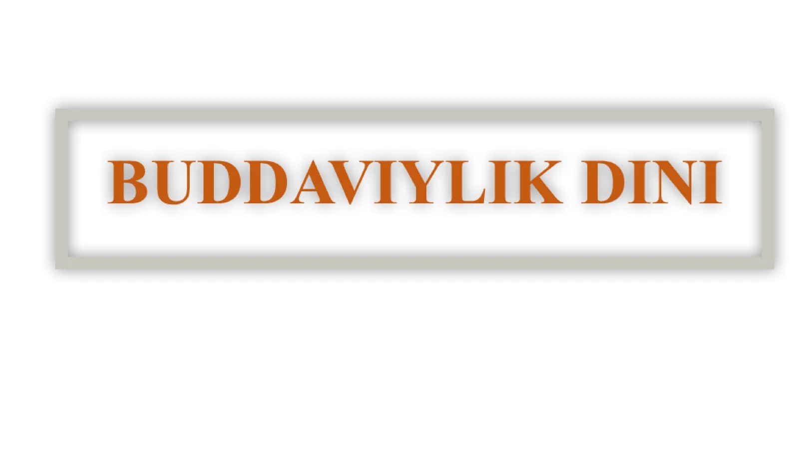 BUDDAVIIYLIKDINI 1