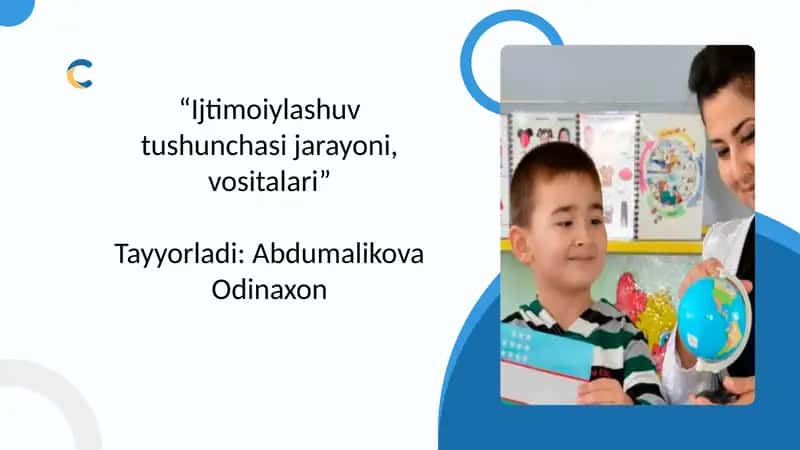 “Ijtimoiylashuv tushunchasi jarayoni, vositalari” 1