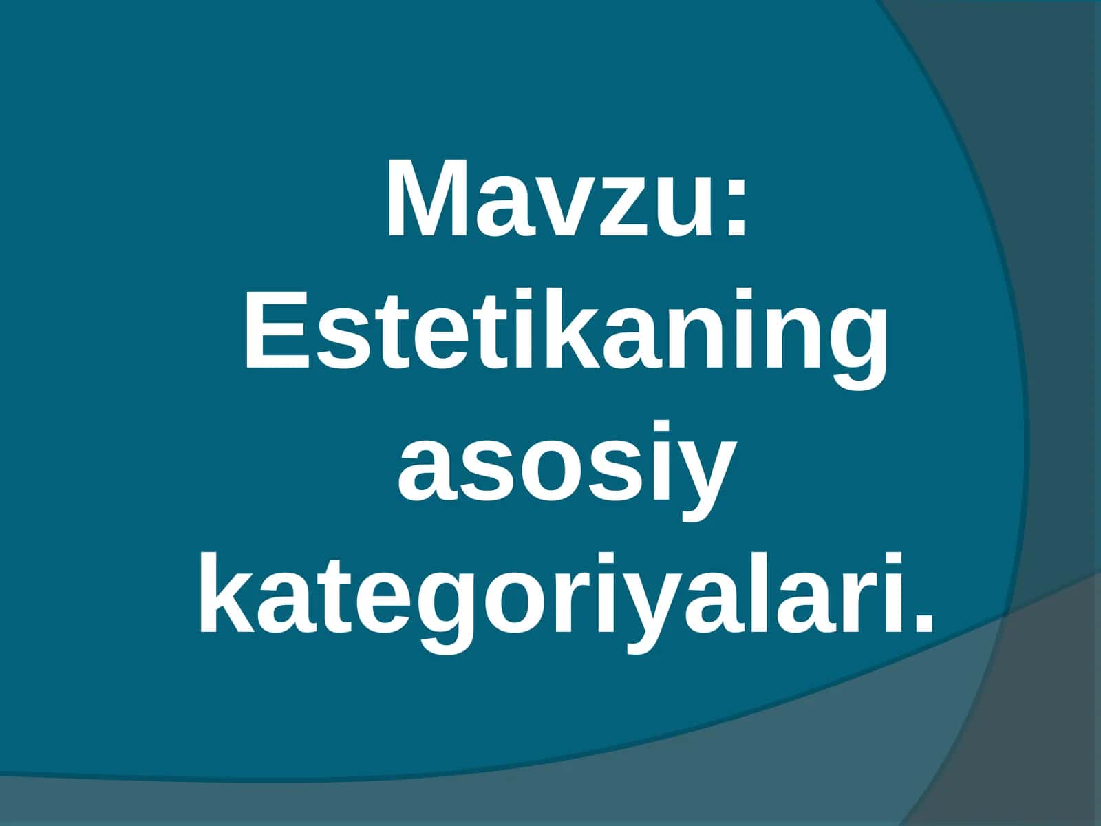 Estetikaning asosiy kategoriyalari 1