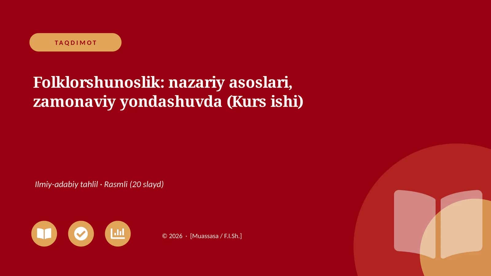 Folklorshunoslik: nazariy asoslari, zamonaviy yondashuvda (Kurs ishi) 1