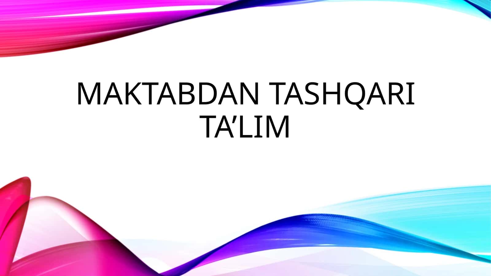 Maktabdan tashqari ta’lim 1