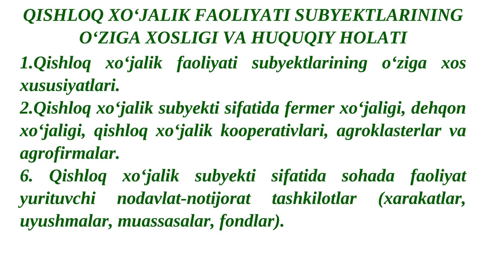 QISHLOQ XO‘JALIK FAOLIYATI SUBYEKTLARINING O‘ZIGA XOSLIGI VA HUQUQIY HOLAT 1