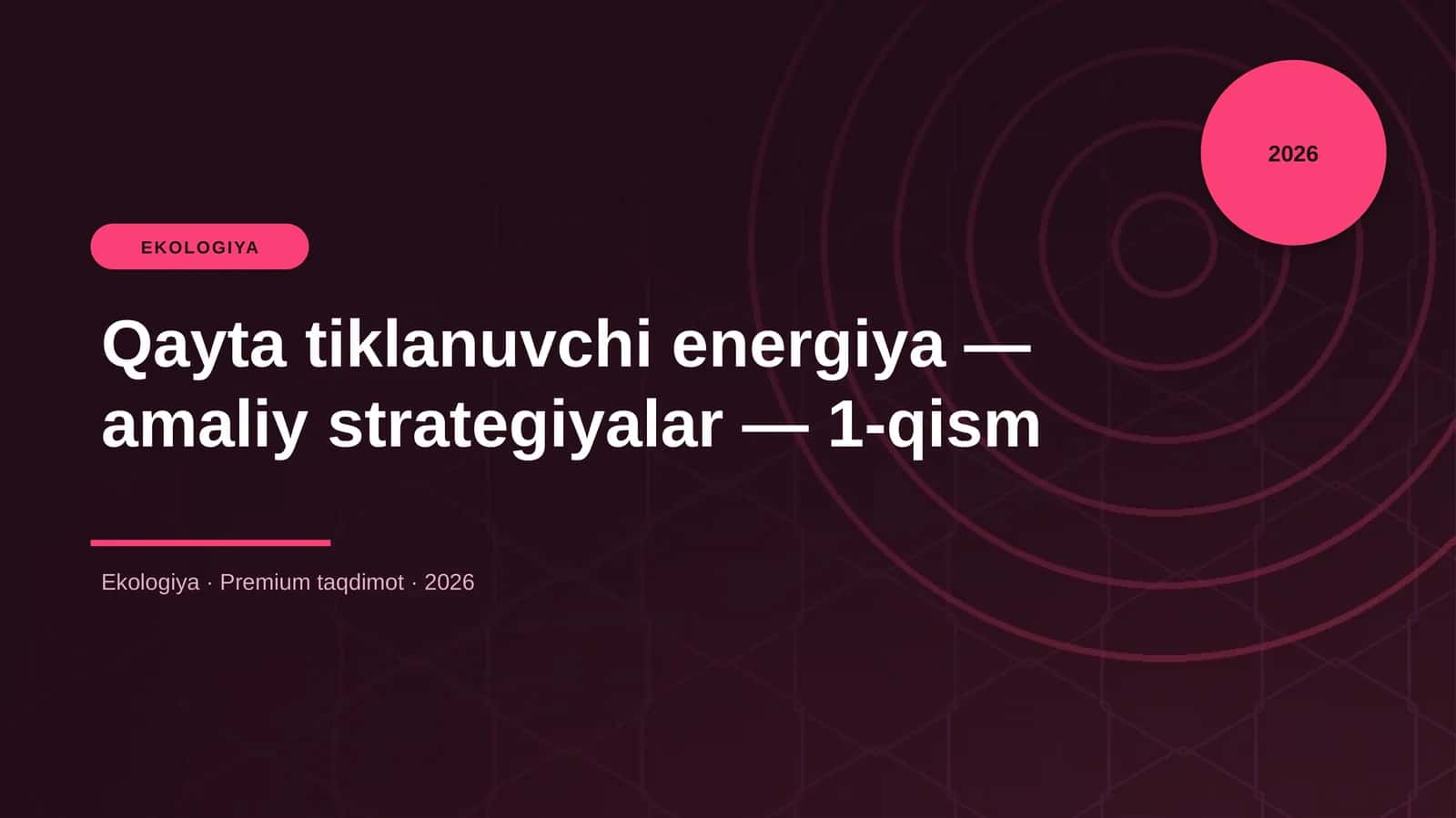 Qayta tiklanuvchi energiya - amaliy strategiyalar - 1-qism 1